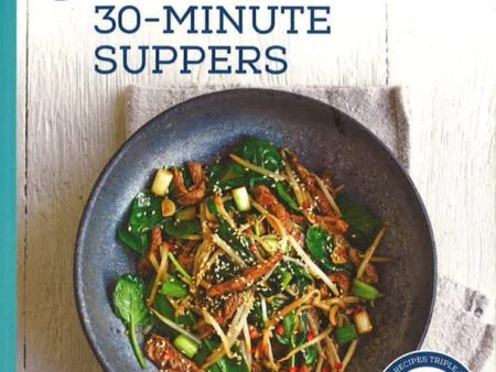 Good Food: 30-Minute Suppers Hot on Sale