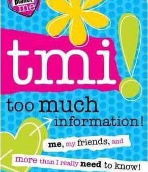 Planet Me: Tmi!: Too Much Information! Online Hot Sale