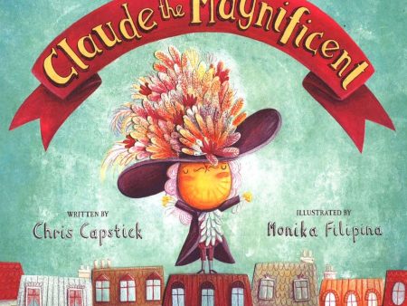 The Rise And Fall Of Claude The Magnificent Online Sale