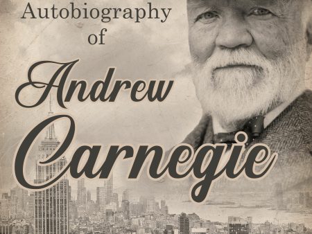 Autobiography of Andrew Carnegie Online Sale