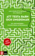 Att testa barn och ungdomar : om testmetoder i psykologiska utredningar Hot on Sale