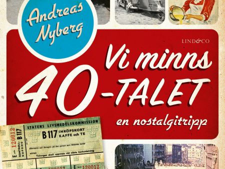 Vi minns 40-talet : en nostalgitripp Online