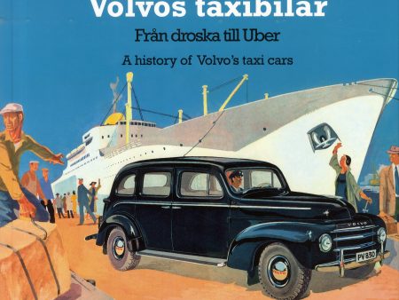 Volvos taxibilar : från droska till Uber Sale