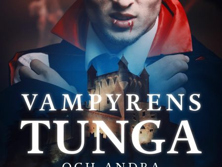 Vampyrens tunga och andra hemska historier Online now